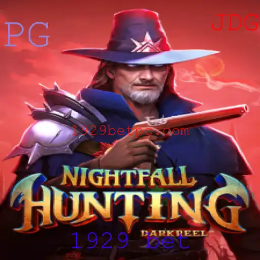 Descubra o Mundo de NightfallHunting: Uma Aventura de Apostas com '1929 Bet'